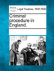Criminal Procedure in England. by Multiple Contributors 9781241006945