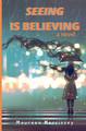 Seeing is Believing by Maureen Morrissey 9798218253967