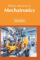 Recent Advances in Mechatronics by Alfred Silva 9781639894628