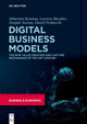 Digital Business Models: The New Value Creation and Capture Mechanisms of the 21st Century by Sébastien Ronteau
