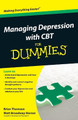 Managing Depression with CBT For Dummies by Brian Thomson 9781118357187