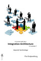 Integration Architecture: Beyond Technology by Piet Knijnenburg 9789082909913