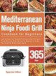 Mediterranean Ninja Foodi Grill Cookbook for Beginners by Spencer Afton 9781803801261