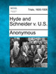 Hyde and Schneider V. U.S. by Anonymous 9781275553873
