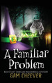 A Familiar Problem by Sam Cheever 9781732641709