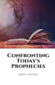 Confronting Today's Prophecies by Leroy Vincent 9781648304682