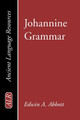 Johannine Grammar by Edwin A. Abbott 9781597525466