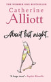 About Last Night.... by Catherine Alliott 9781948224215