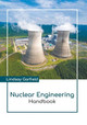 Nuclear Engineering Handbook by Lindsay Garfield 9781641726580