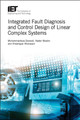 Integrated Fault Diagnosis and Control Design of Linear Complex Systems by Mohammadreza Davoodi 9781785617058
