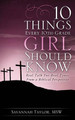 10 Things Every 10th-Grade Girl Should Know by Msw Savannah Taylor 9781609572174