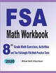 FSA Math Workbook: 8th Grade Math Exercises, Activities, and Two Full-Length FSA Math Practice Tests by Michael Smith 9781646126217