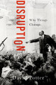 Disruption: Why Things Change by David Potter 9780197744710
