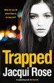 Trapped by Jacqui Rose 9781847563217