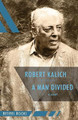 A Man Divided by Robert Kalich 9781916156562