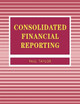 Consolidated Financial Reporting by P. A. Taylor 9781853962509