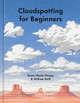 Cloudspotting for Beginners by William Grill 9780593836057