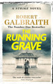 The Running Grave: Cormoran Strike Book 7 by Robert Galbraith 9781408730973