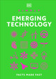 Simply Emerging Technology: Facts Made Fast by DK 9780241634745