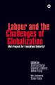 Labour and the Challenges of Globalization: What Prospects For Transnational Solidarity? by Andreas Bieler 9780745327563