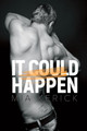It Could Happen by Mia Kerick 9781635336887