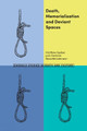 Death, Memorialization and Deviant Spaces by Matthew Spokes 9781787565746