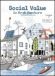 Social Value in Architecture by F Samuel