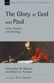 The Glory of God and Paul by Christopher W Morgan 9781514004470