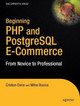 Beginning PHP and PostgreSQL E-Commerce: From Novice to Professional by Emilian Balanescu 9781590596487