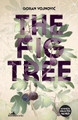 The Fig Tree by Goran Vojnovic