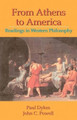 From Athens to America: Readings in Western Philosophy by Paul Dykes 9781581070583