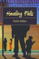 Healing Falls by Faith M Eidse Ph D 9781732025400