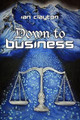 Down to Business by Ian Clayton 9781911251057