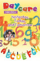 Daycare: Yesterday, Today, and Tomorrow by Bev 9781984530974