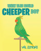 What Else Could Cheeper Do? by Val Simons 9781640964242