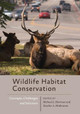 Wildlife Habitat Conservation: Concepts, Challenges, and Solutions by Michael L. Morrison