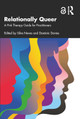 Relationally Queer: A Pink Therapy Guide for Practitioners Silva Neves 9781032197241