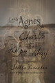 Little Agnes and the Ghosts of Kelpie Wharf: A Little Agnes Tale by Stella Drexler 9781622010240