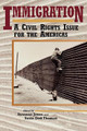 Immigration: A Civil Rights Issue for the Americas by Susanne Jonas 9780842027755