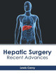Hepatic Surgery: Recent Advances by Lewis Cerny 9781632416346
