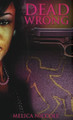 Dead Wrong by Melica Niccole 9798986665535