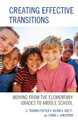 Creating Effective Transitions: Moving from the Elementary Grades to Middle School by C. Thomas, II Potter 9781475842678