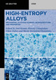 High-Entropy Alloys: Processing, Alloying Element, Microstructure, and Properties by Anil Kumar 9783110769449