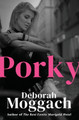 Porky by Deborah Moggach 9781504077569