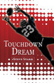 Touchdown Dream by Steve Starr 9798887381039