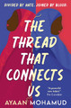 The Thread That Connects Us by Ayaan Mohamud 9781803704517
