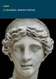 Juno: A Colossal Roman Statue by Christine Kondoleon