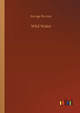 Wild Wales by George Borrow 9783734082207