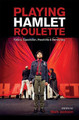 Playing HAMLET Roulette: Failure, Expectation, Possibility & Democracy by Mark Jackson 9781941704141