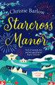 Starcross Manor (Loveheart Lane Series, Book 4) by Christie Barlow